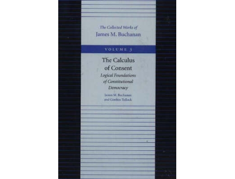 Livro calculus of consent -- logical foundations of constitutional democracy de james m buchanan (inglês)