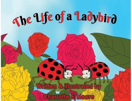Livro The Life Of A Ladybird De Moore, Charlotte Et Al. (inglês)