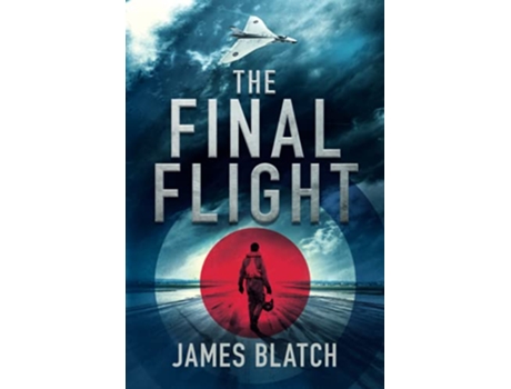Livro The Final Flight Cold War thrillers de James Blatch (Inglês)