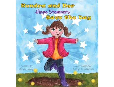 Livro Kendra and Her Hippo Stompers Save the Day de Clever Jenny (Inglês)