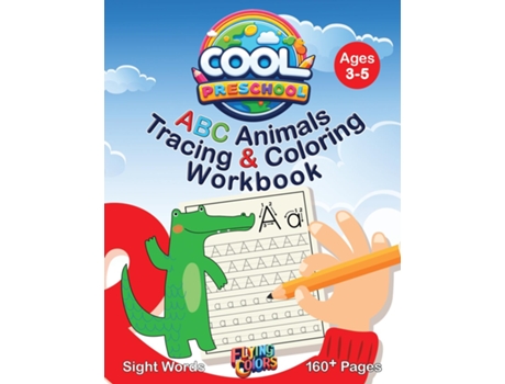 Livro Cool Preschool ABC Animals Tracing amp Coloring Workbook de Flying Colors (Inglês)