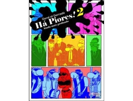 Livro Há Piores! Vol 2 - Ainda Mais Profundo! de Geral & Derradé .