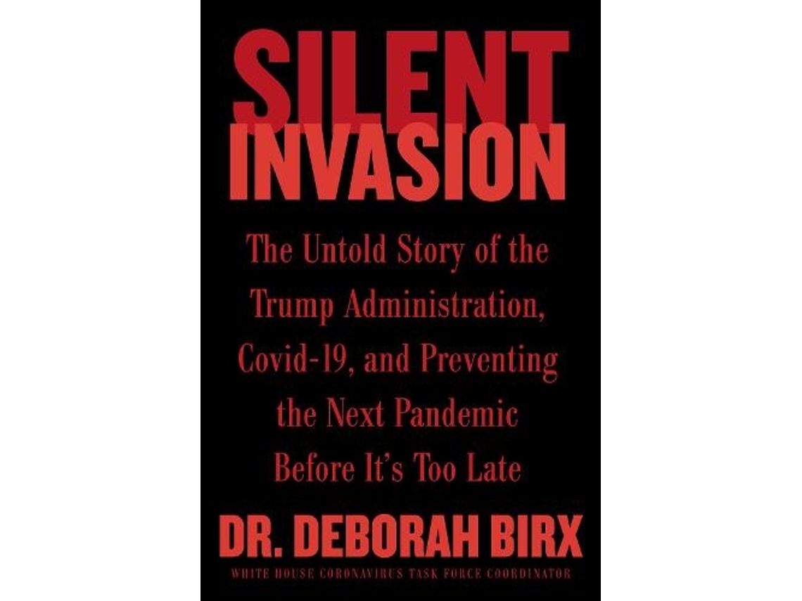 Livro Silent Invasion de Deborah Birx (Inglês - Capa Dura)