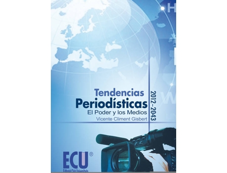 Livro Tendencias PeriodíSticas 2010-2043. El Poder Y Los Medios
