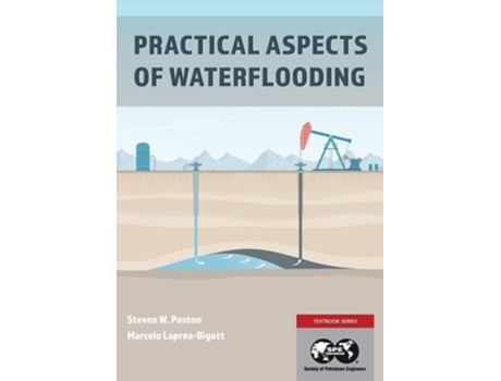 Livro Practical Aspects of Waterflooding de Steven W Poston e Marcelo Laprea-Bigott (Inglês)