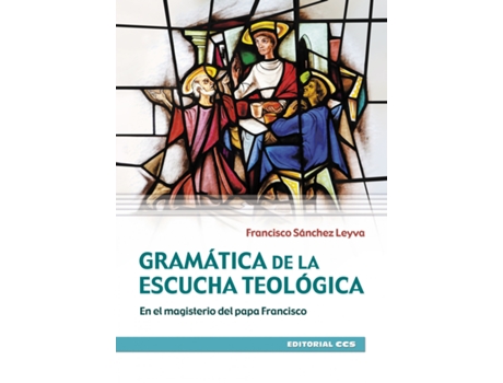 Livro Gramática De La Escucha Teológica de Francisco Sánchez Leyva (Espanhol)