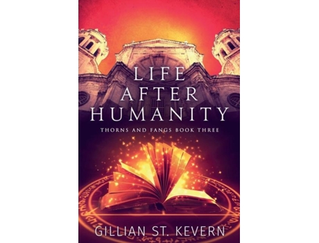 Livro Life After Humanity De Gillian St Kevern (inglês)