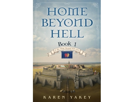 Livro Home Beyond Hell De Karen Yakey (inglês)