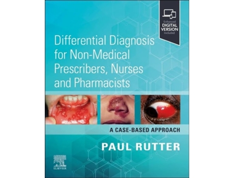 Livro Differential Diagnosis for Non-medical Prescribers, Nurses and Pharmacists A Case-Based Approach de Rutter, Paul et al. (Inglês)