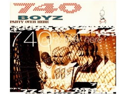 CD 740 Boyz - Party Over Here
