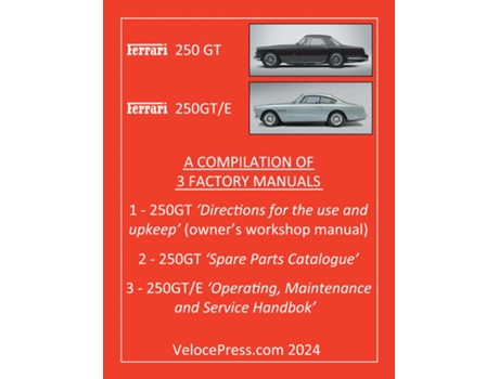 Livro FERRARI 250 GT amp 250 GT/E - A COMPILATION OF THREE FACTORY MANUALS de Floyd Clymer (Inglês)