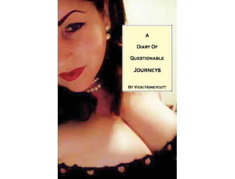 Livro A Diary of Questionable Journeys Vicki Honeycutt (Inglês)