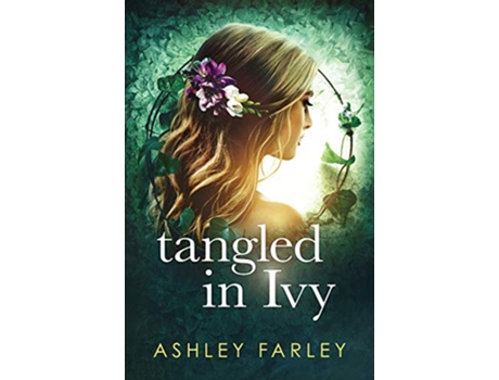 Livro Tangled in Ivy de Ashley Farley (Inglês)
