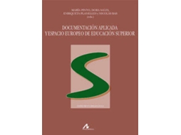 Livro Documentacion Aplicada Y Espacio Europeo De Educac de Maria Y Otros Pinto (Espanhol)