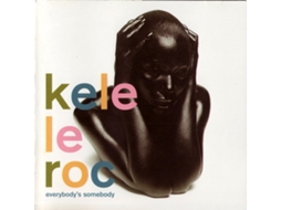 CD Kele Le Roc - Everybody's Somebody