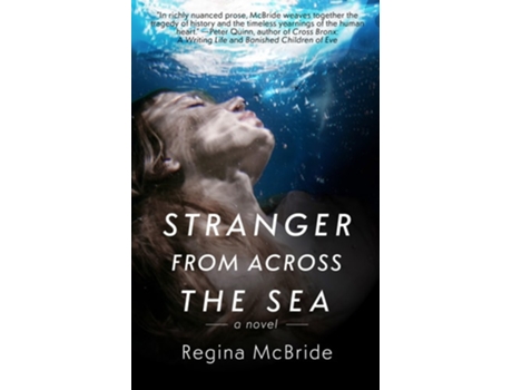 Livro Stranger From Across the Sea de Regina McBride (Inglês - Capa Dura)