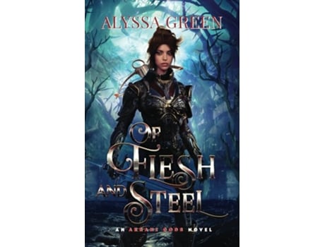 Livro Of Flesh and Steel The Akrani Gods de Alyssa Green (Inglês)