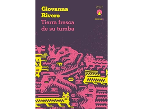 Livro Tierra fresca de su tumba Spanish Edition de Giovanna Rivero (Espanhol)
