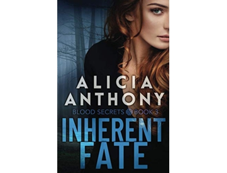 Livro Inherent Fate Blood Secrets de Alicia Anthony (Inglês)