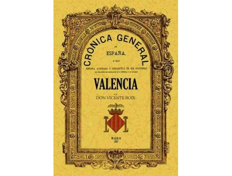 Livro Crónica De La Provincia De Valencia de Vicente Boix (Espanhol)