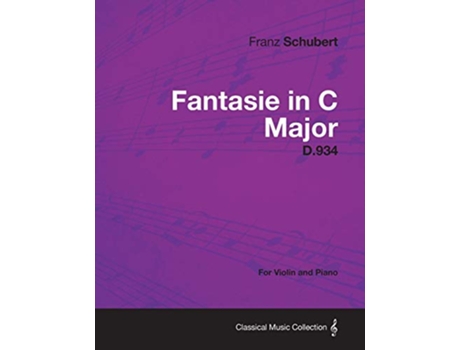 Livro Fantasie in C Major D934 For Violin and Piano de Franz Schubert (Inglês)