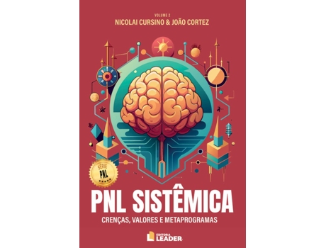 Livro Pnl Sistêmica - Crenças, Valores E Metaprogramas De Nicolai Cursino (português Do Brasil)