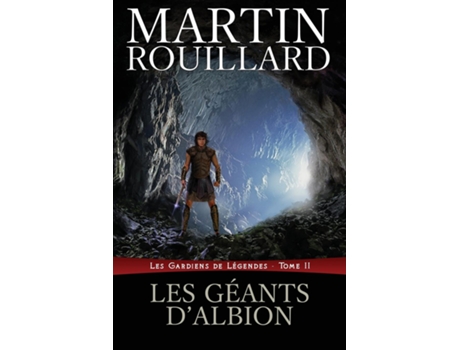 Livro Les Géants Dalbion Les Gardiens De Légendes, Tome 2 De Martin Rouillard (inglês)