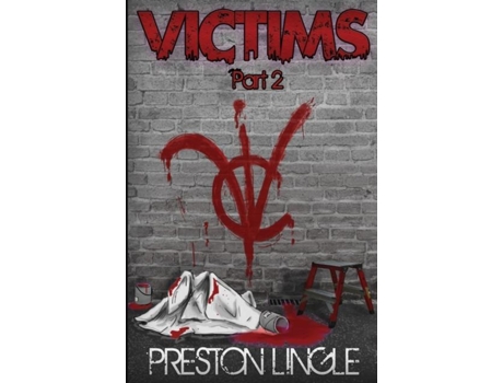 Livro Victims Part 2 A Post-apocalyptic Dystopian Science Fiction Novel Series De Preston Lingle (inglês)