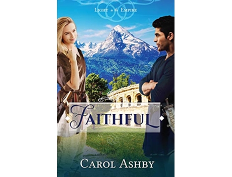 Livro Faithful Light in the Empire de Carol Ashby (Inglês)