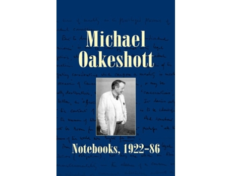Livro Michael Oakeshott Notebooks, 1922-86 de Michael Oakeshott (Inglês)