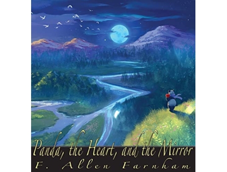 Livro Panda, The Heart, And The Mirror De F Allen Farnham (inglês - Capa Dura)