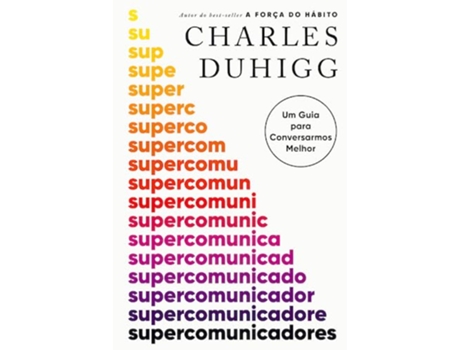 Livro Supercomunicadores de Charles Duhigg (Português)