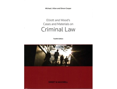 Livro elliott & wood's cases and materials on criminal law de michael allen,simon cooper (inglês)