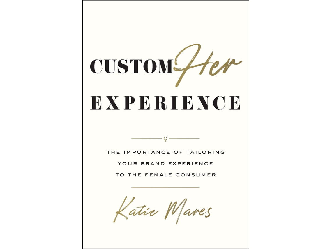Livro Customher Experience de Katie Mares (Inglês - Capa Dura)