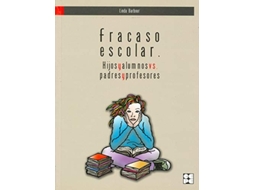 Livro Fracaso Escolar Hijos Y Alumnos Vs Padres Y Profesores Da Editorial Cepe De Linda Mackay Barbour (espanhol)