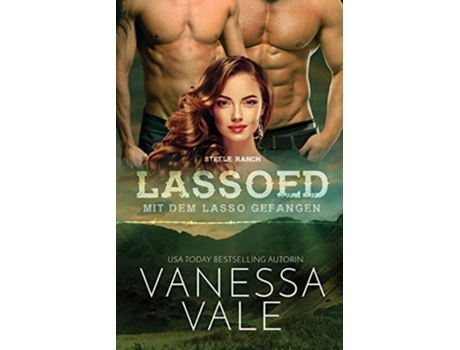 Livro Lassoed - Mit Dem Lasso Gefangen Großdruck De Vanessa Vale (alemão)