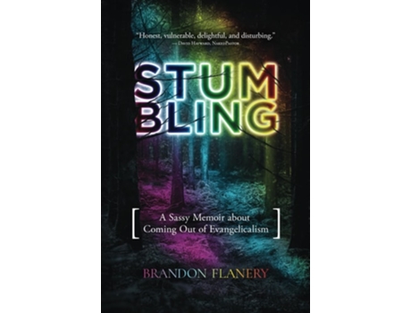 Livro Stumbling A Sassy Memoir about Coming Out of Evangelicalism de Brandon Flanery (Inglês)
