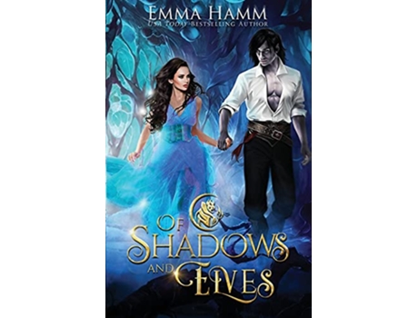 Livro Of Shadows and Elves de Emma Hamm (Inglês)
