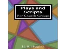 Livro Plays and Scripts For Church Groups de HS Higgins (Inglês)