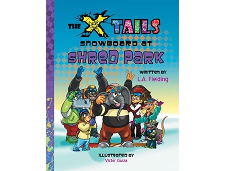 Livro The Xtails Snowboard at Shred Park de LA Fielding (Inglês)