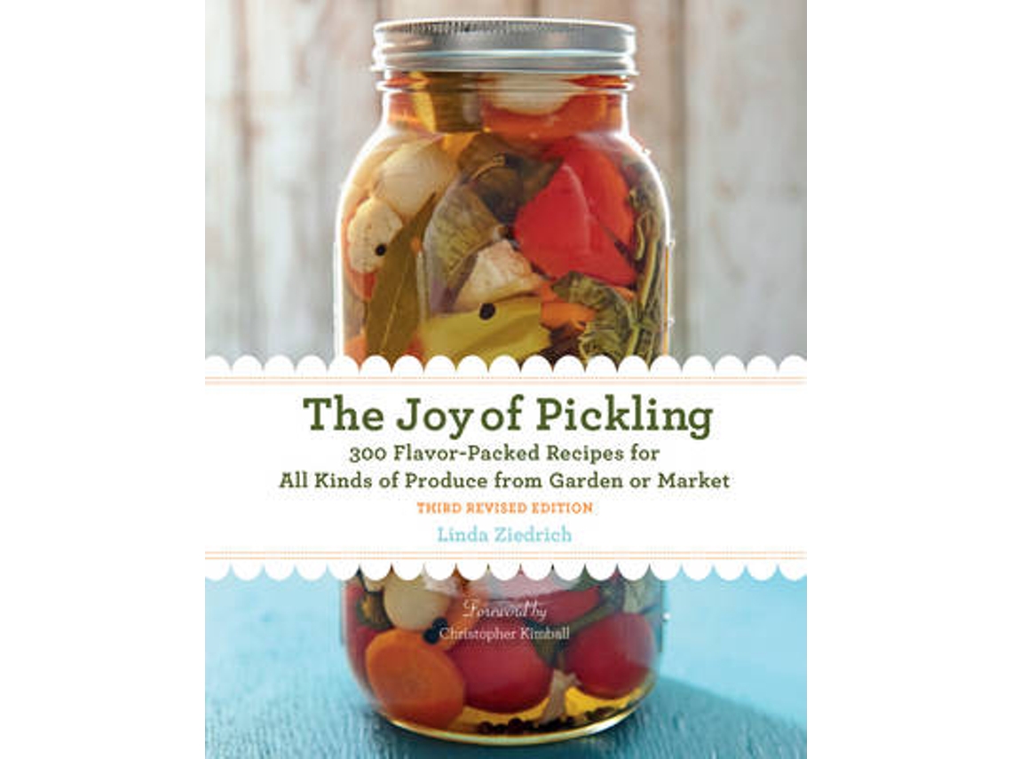 Livro The Joy of Pickling, 3rd Edition de Linda Ziedrich (Inglês)