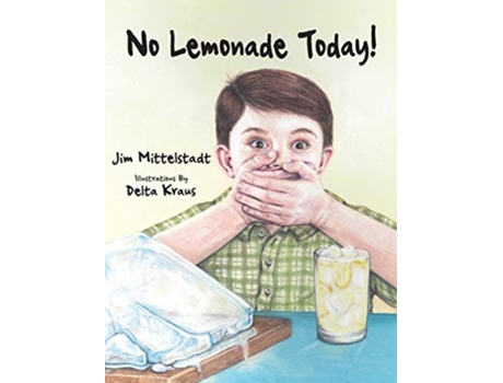 Livro No Lemonade Today de Jim Mittlelstadt (Inglês)