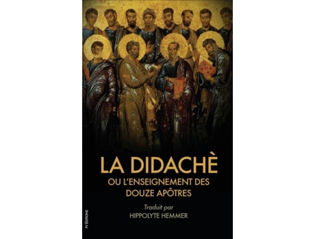 Livro La Didachè Ou Lenseignement Des Douze Apôtres Suivi De Lépître De Barnabé De Anonyme (inglês)