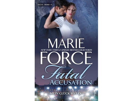 Livro Fatal Accusation - Mein Glück Bist Du De Marie Force (inglês)
