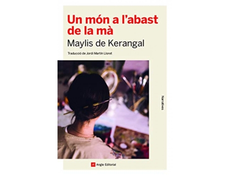 Livro Un Món A LAbast De La Mà de Maylis De Kerangal (Catalão)