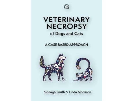 Livro Veterinary Necropsy of Dogs and Cats de Linda Morrison (Inglês)