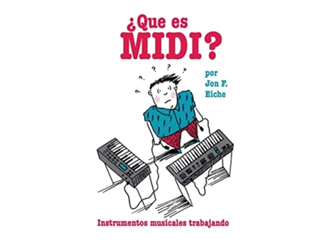 Livro Whats MIDIQue Es MIDI Technical Reference English and Spanish Edition de Emile Menasche (Inglês)