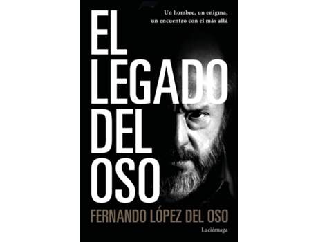 Livro El Legado Del Oso de Fernando López Del Oso (Español)
