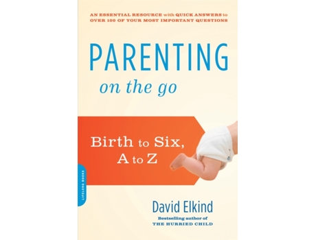 Livro Parenting on the Go: Birth to Six, A to Z David Elkind (Inglês)