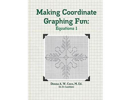 Livro Making Coordinate Graphing Fun Equations 1 de Donna Coco (Inglês)